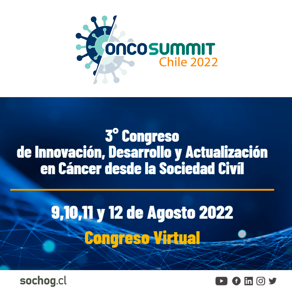 3er Congreso de Innovación, Desarrollo y Actualización en Cáncer desde la Sociedad Civil, ONCOSUMMIT 2022