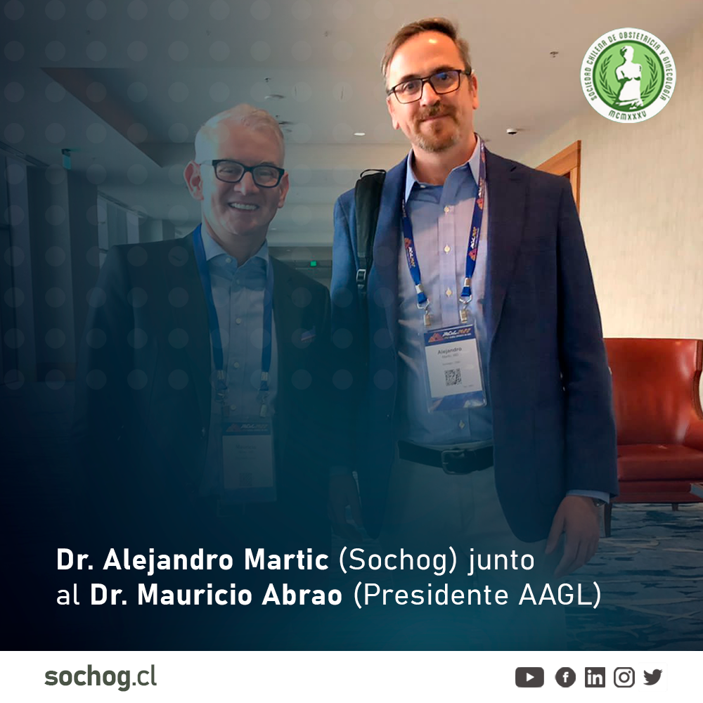 Dr. Alejandro Martic (Sochog) junto al Dr. Mauricio Abrao (Presidente AAGL)