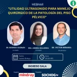 Webinar «Utilidad Ultrasonido para manejo quirúrgico de la patología del piso pélvico»,