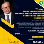 Webinar: USO DE LA COMPRESIÓN MECÁNICA PARA LA PREVENCIÓN DE TROMBOSIS VENOSA PROFUNDA