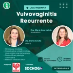 Webinar: Vulvovaginitis Recurrente