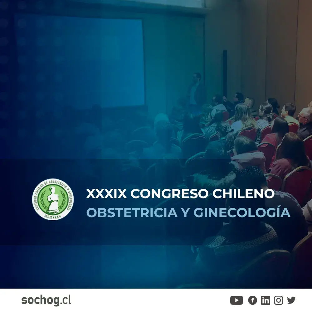 XXXIX CONGRESO CHILENO DE OBSTETRICIA Y GINECOLOGÍA