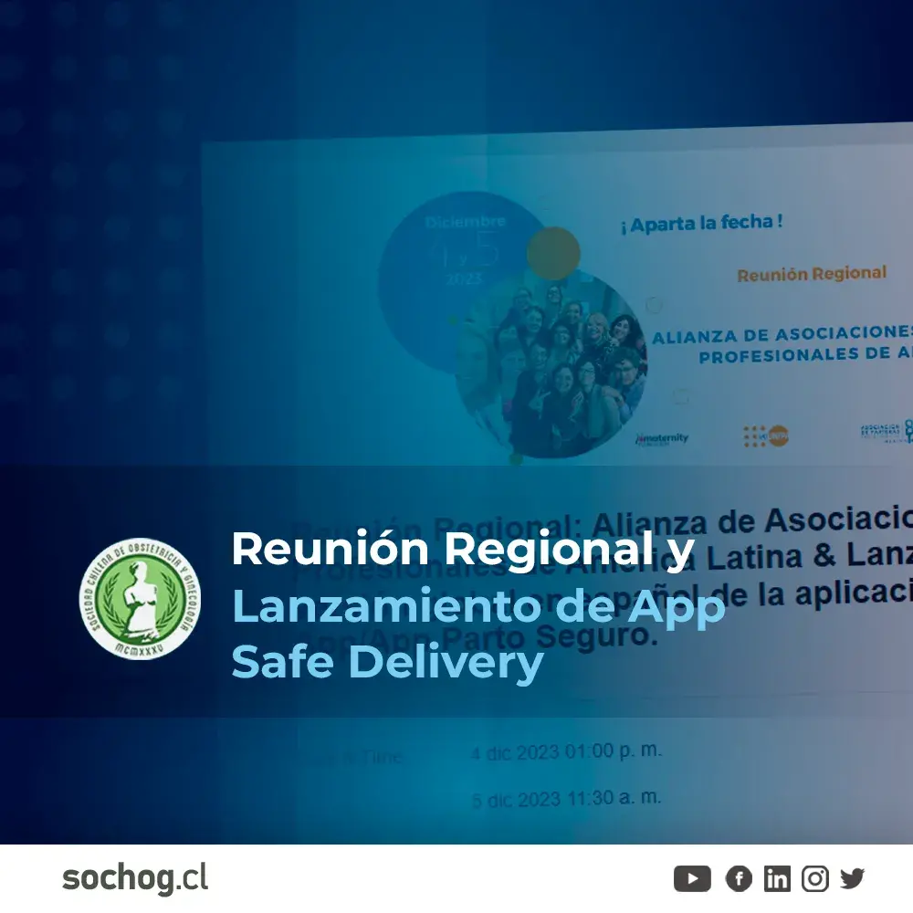 Reunión Regional: Alianza de Asociaciones de Parteras Profesionales de América Latina & Lanzamiento de la versión global en español de la aplicación Safe Delivery App/App Parto Seguro.